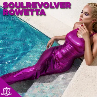 I'm Ready by Soul Revolver