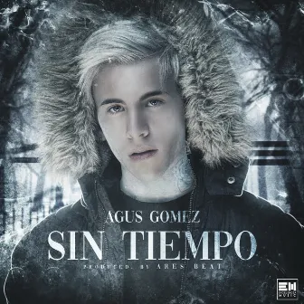 Sin Tiempo by Agus Gomez