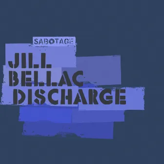 Discharge by Jill Bellac