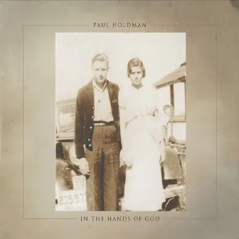 In the Hands of God by Paul Holdman