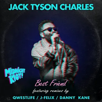 Best Friend by Jack Tyson Charles