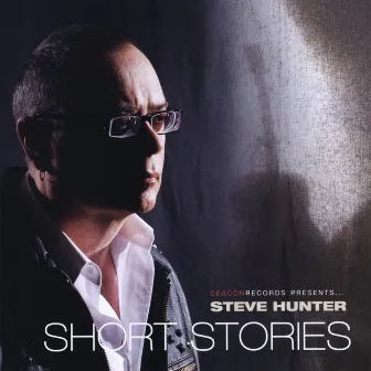 Short Stories by Steve Hunter