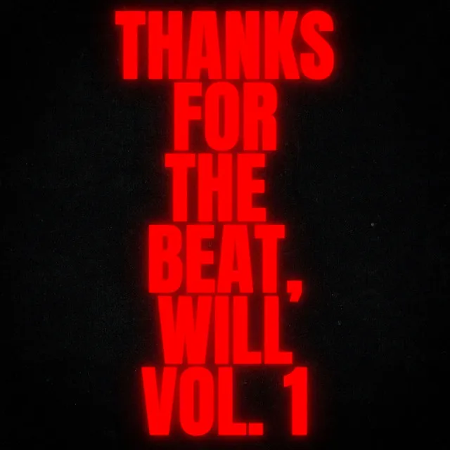 Thanks for the Beat Will, Vol. 1 - Instrumental