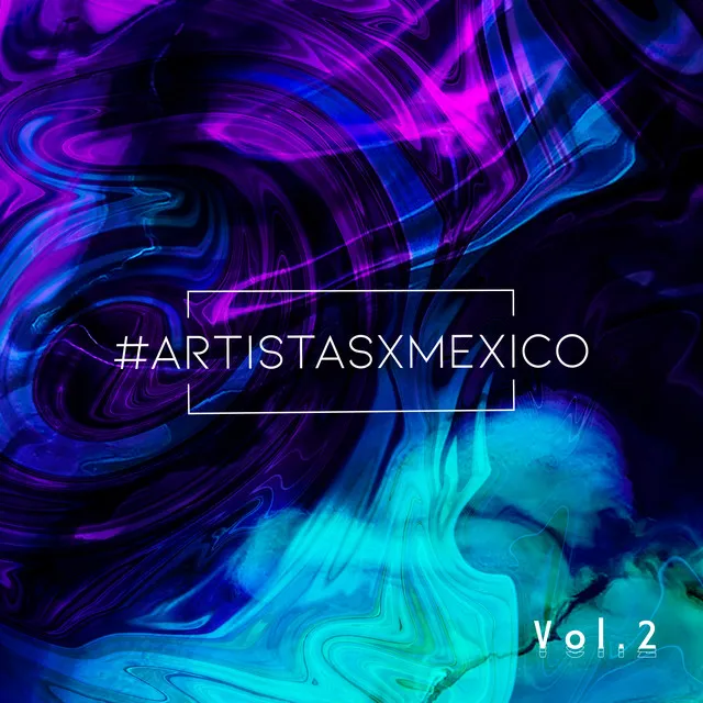 Artistas x México, Vol. 2