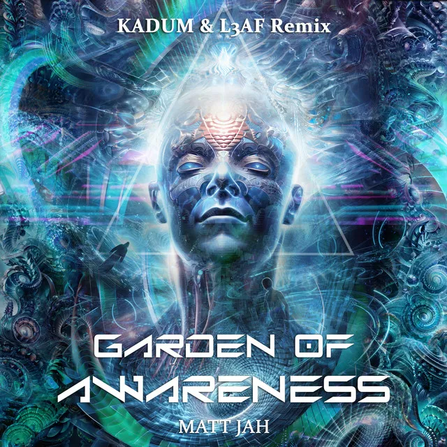 Garden of Awareness - Kadum & L3AF Remix