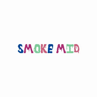 SMOKE MID by Jules Burn