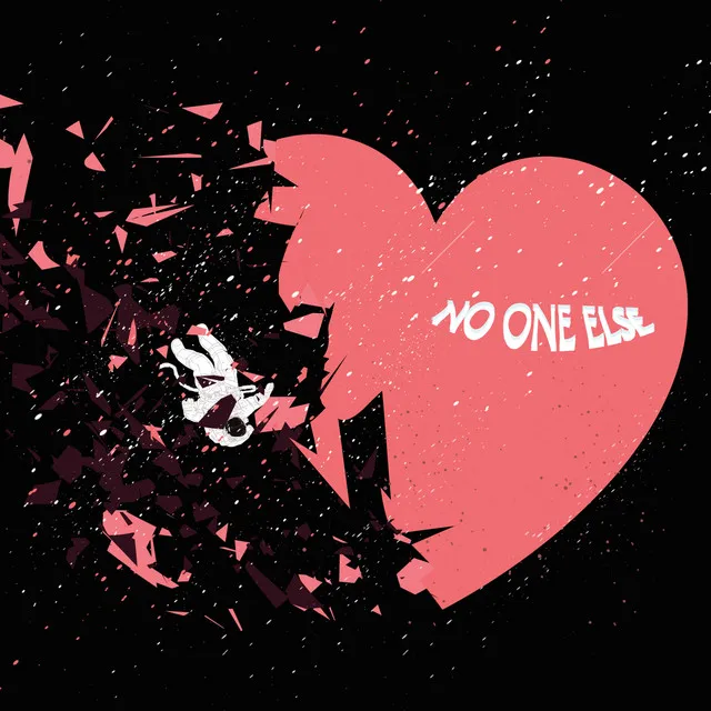 No one else