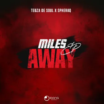 Miles Away by SpheraQ