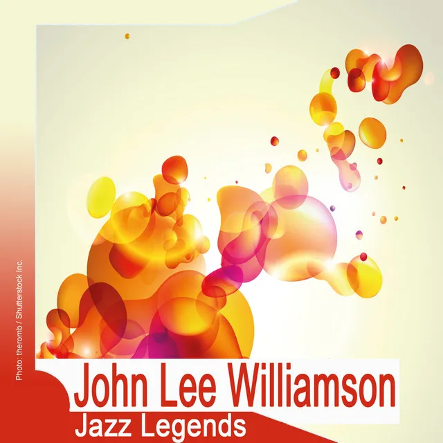 Jazz Legends: John Lee Williamson