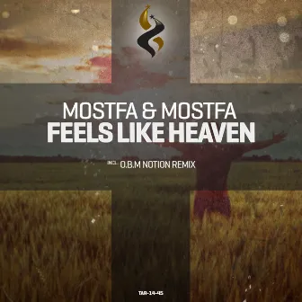 Feels Like Heaven by Mostfa & Mostfa