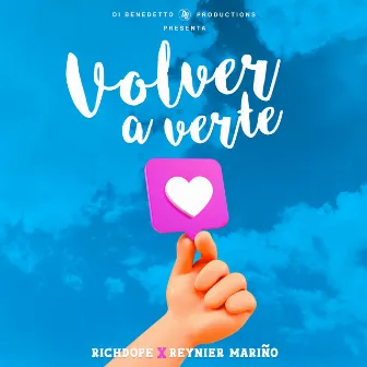 Volver a Verte by Richdope