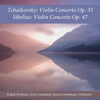 Tchaikovsky: Violin Concerto, Op. 35 - Sibelius: Violin Concerto, Op. 47 by Erich Leinsdorf