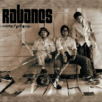 Money Pa' Que by Los Rabanes