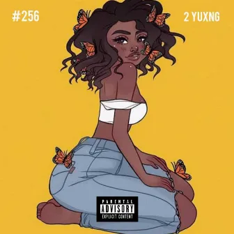 #256 by 2 YUXNG