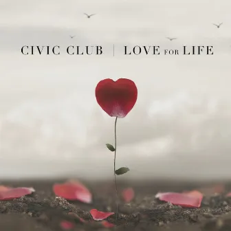 Love for Life by Civic Club