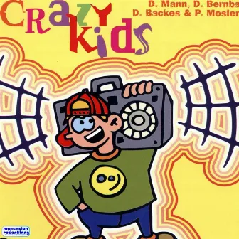 Crazy Kids - Hits For Kids From 4 To 12 Years by Daniel Backes