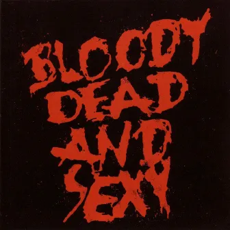 Paint It Red by Bloody Dead And Sexy