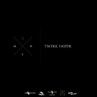 Twerk Faster by Burciaga