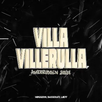 Villa Villerulla 2024 by HØGGERN