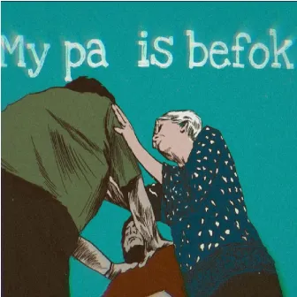 My Pa Is Befok by Onskuldige Doodsvonnis