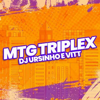 MTG Triplex by DJ URSINHO