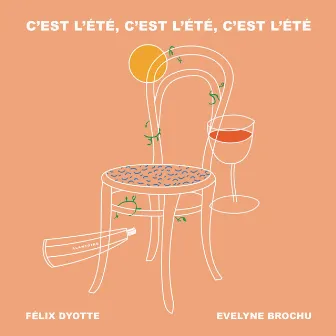 C’est l’été, c’est l’été, c’est l’été by Félix Dyotte