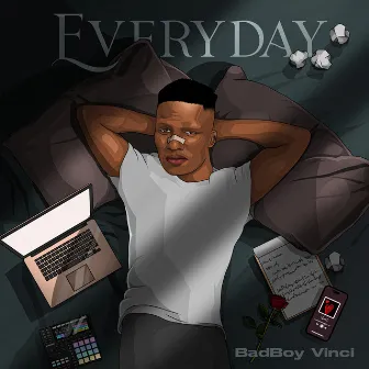 Everyday by BadBoy Vinci