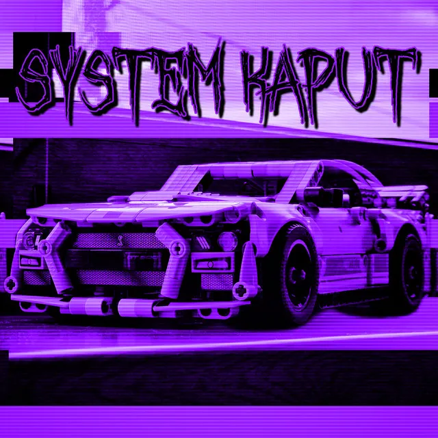 System Kaput