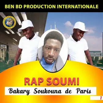 Bakary Soukouna de Paris, Pt. 1 by Rap Soumi