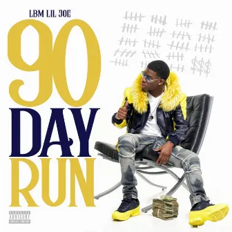 90 Day Run by LBM Lil Joe