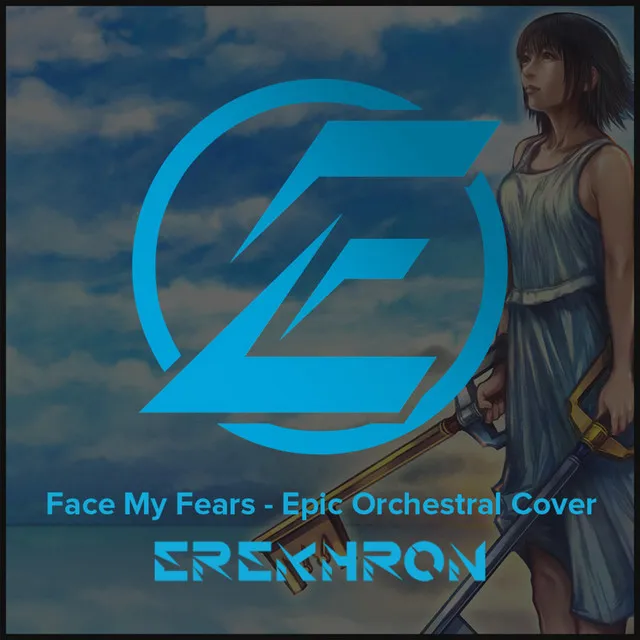 Face My Fears (From "Kingdom Hearts 3") [Epic Orchestral Cover]