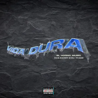 Vida Dura by El Horno Music