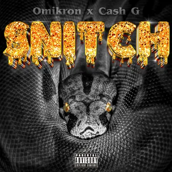 SNITCH by Omikron