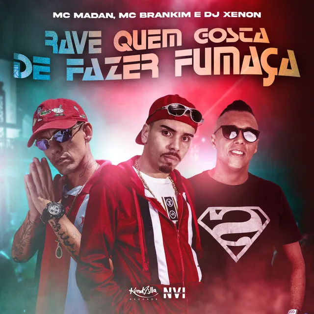 Rave Quem Gosta de Fazer Fumaça