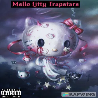 Mello Litty Trapstars by Yungalfr3dosauce