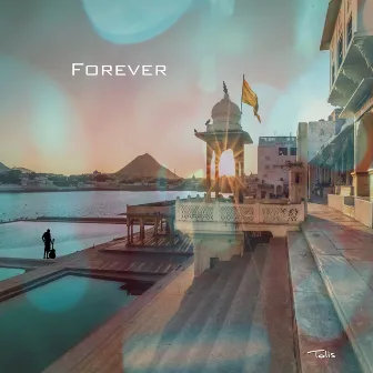 Forever by Tolis