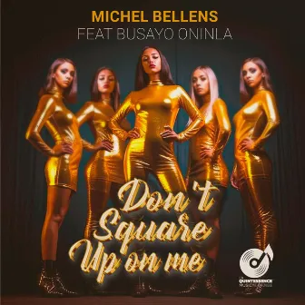 Don't square up on me by Michel Bellens