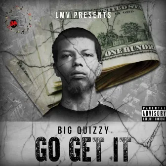 Go Get It by Big Quizzy