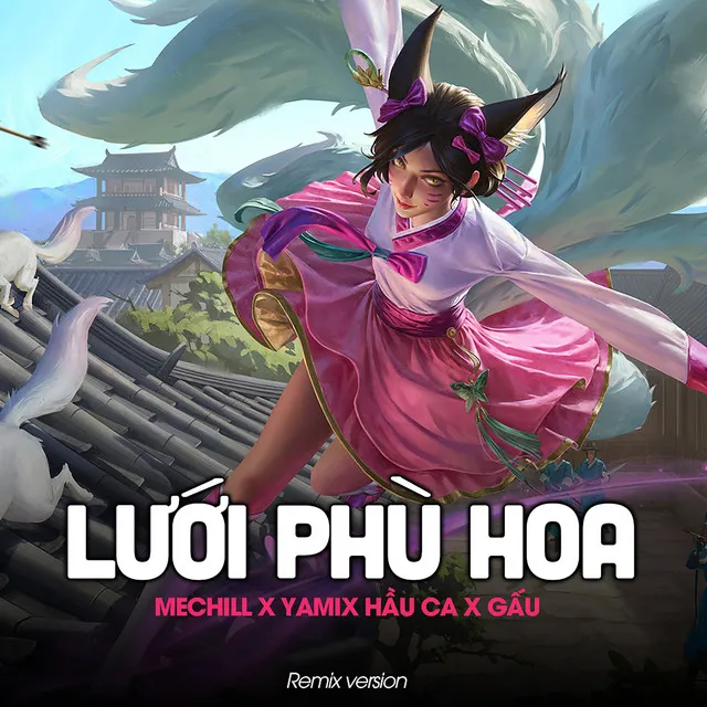 Lưới Phù Hoa Remix