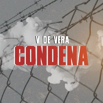 Condena by V de Vera