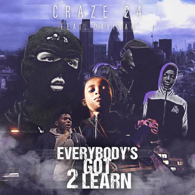 Everybody's Got 2 Learn