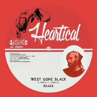 West Gone Black by Papa Kojak