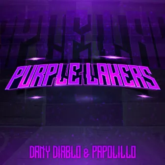 Purple Lakers ft Papolillo & Pumbeats by DanyDiablo