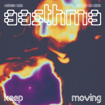 Keep Moving by Aasthma