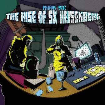 The Rise of SX Heisenberg by MRK SX