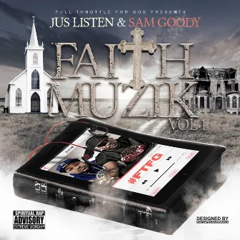 Faith Muzik Vol. 1 by Full Throttle For God