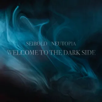 Welcome to the Dark Side by Neutopia