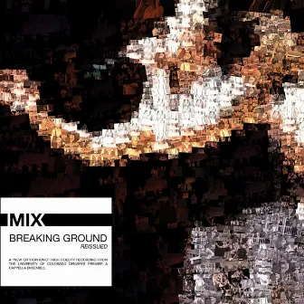 Breaking Ground (Reissued) by Mix