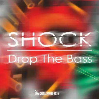 Drop The Bass by SHOCK