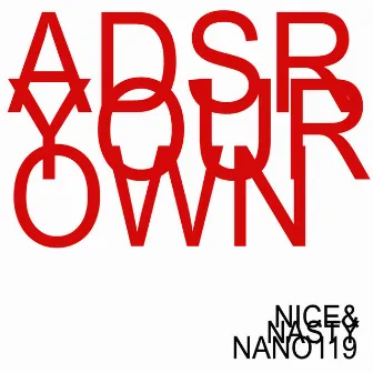 Your Own by ADSR